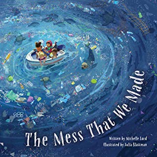 The Mess That We Made by Michelle Lord