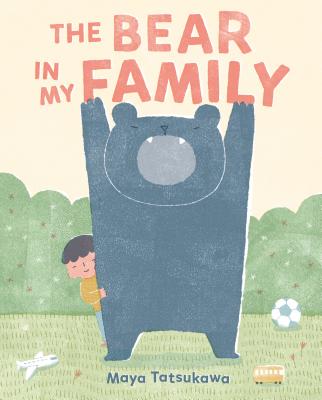 The Bear in My Family by Maya Tatsukawa