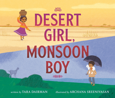 Desert Girl, Monsoon Boy by Tara Dairman