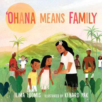 'Ohana Means Family by Ilima Loomis