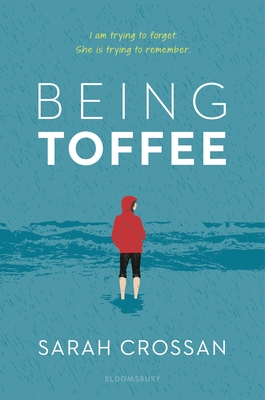 Being Toffee by Sarah Crossan