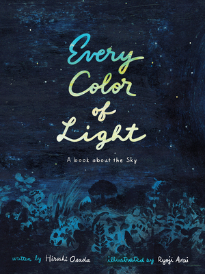 Every Color of Light by Hiroshi Osada