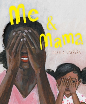 Me & Mama by Cozbi A Cabrera