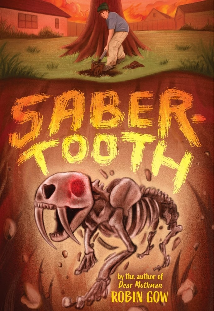 Cover image for Saber-Tooth by Robin Gow. Features a boy digging in the ground with the skeleton of a saber-tooth tiger in the dirt below him.
