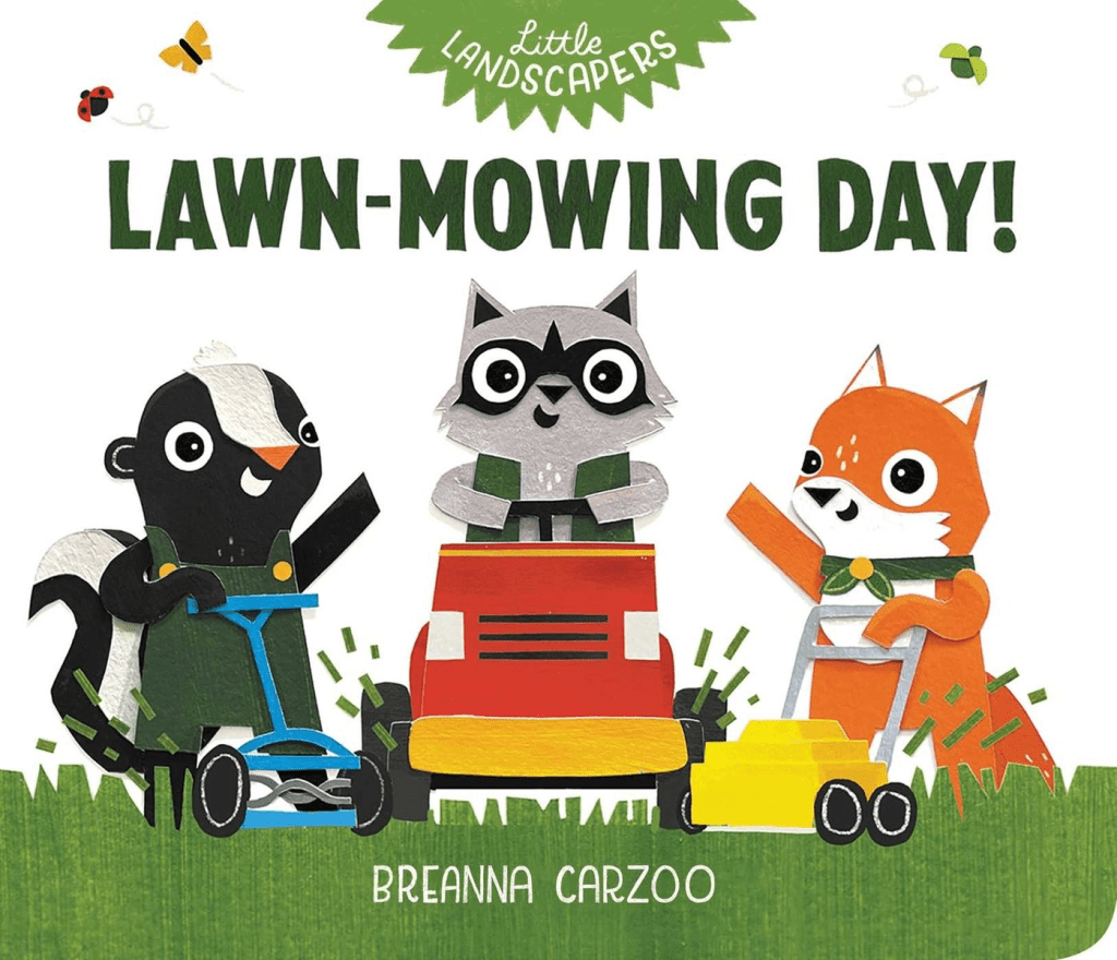 Cover image for Lawn-Mowing Day! By Breanna Carzoo, featuring a skunk with a manual mower, a raccoon riding on a mower, and a fox with a push mower.